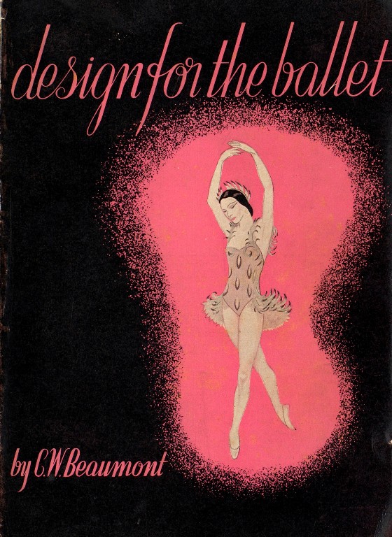 C. W. Beaumont,  Design for the Ballet, London, The Studio, 1937